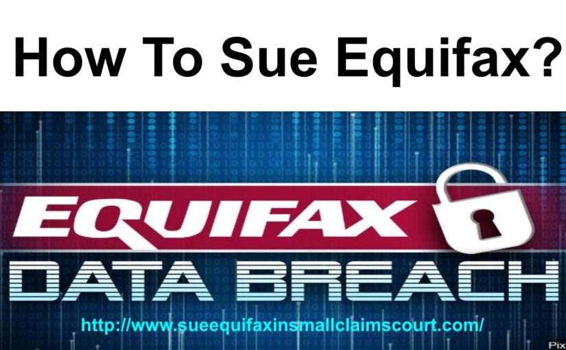 How to Sue Equifax Today