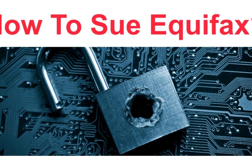 Sue Equifax For Security Breach